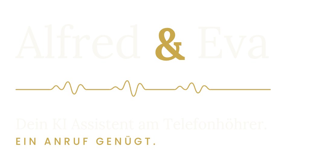 Alfred & Eva — Dein KI Assistent am Telefonhörer
